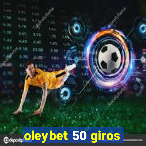 oleybet 50 giros